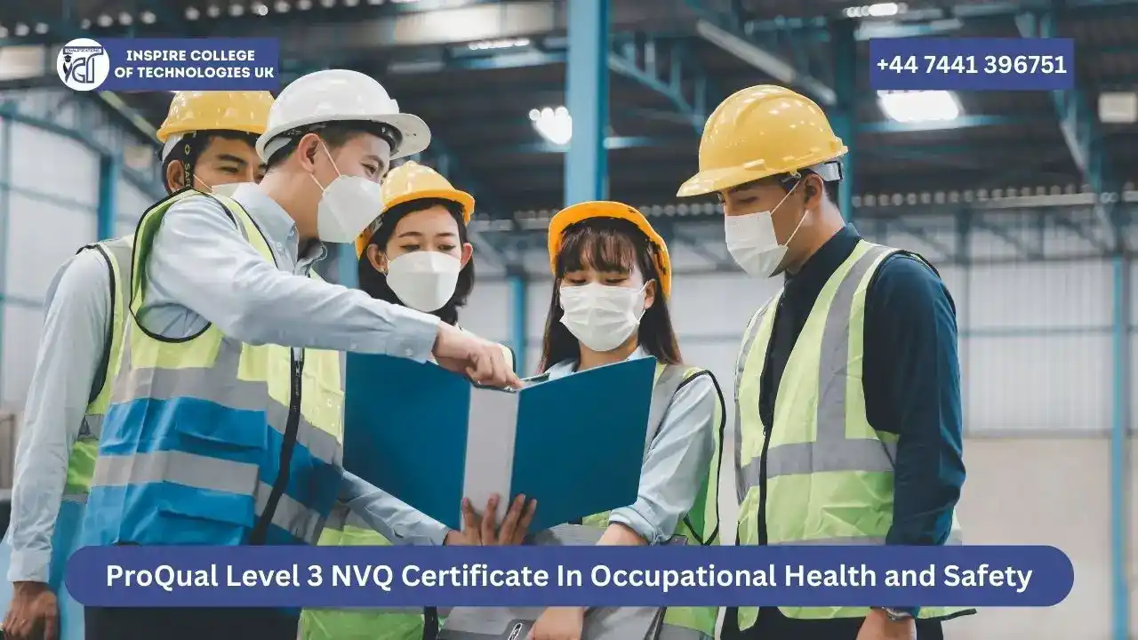 Proqual Level 3 Nvq Certificate In Occupational Health And Safety 