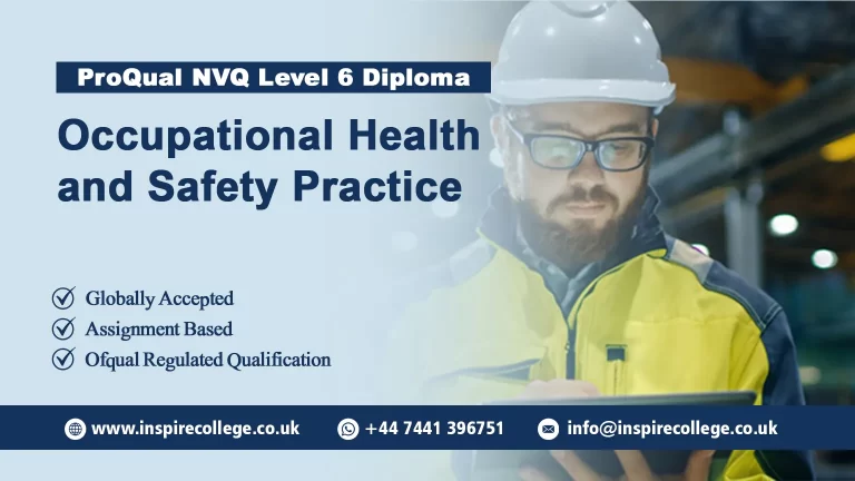 ProQual Level 6 NVQ Diploma In Occupational Health & Safety Practice