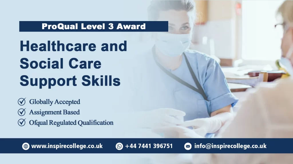  ProQual Level 3 Award in Healthcare and Social Care Support Skills