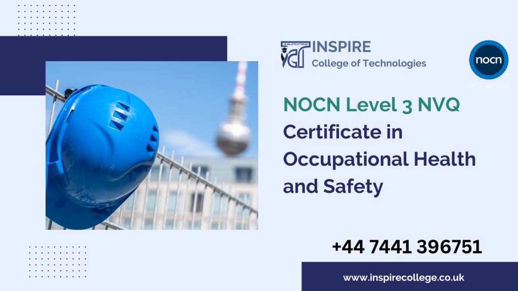 NOCN Level 3 NVQ Certificate in Occupational Health and Safety