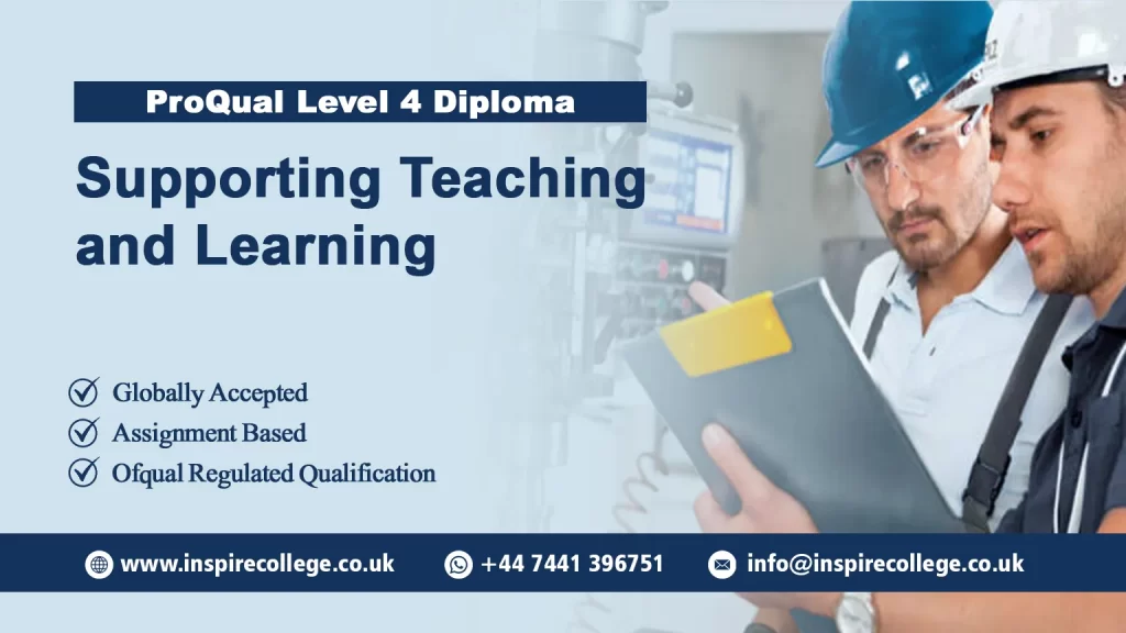 ProQual Level 4 Diploma in Supporting Teaching and Learning