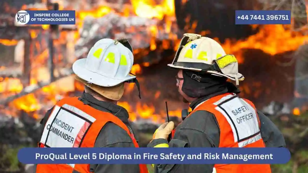 ProQual Level 5 Diploma in Fire Safety and Risk Management