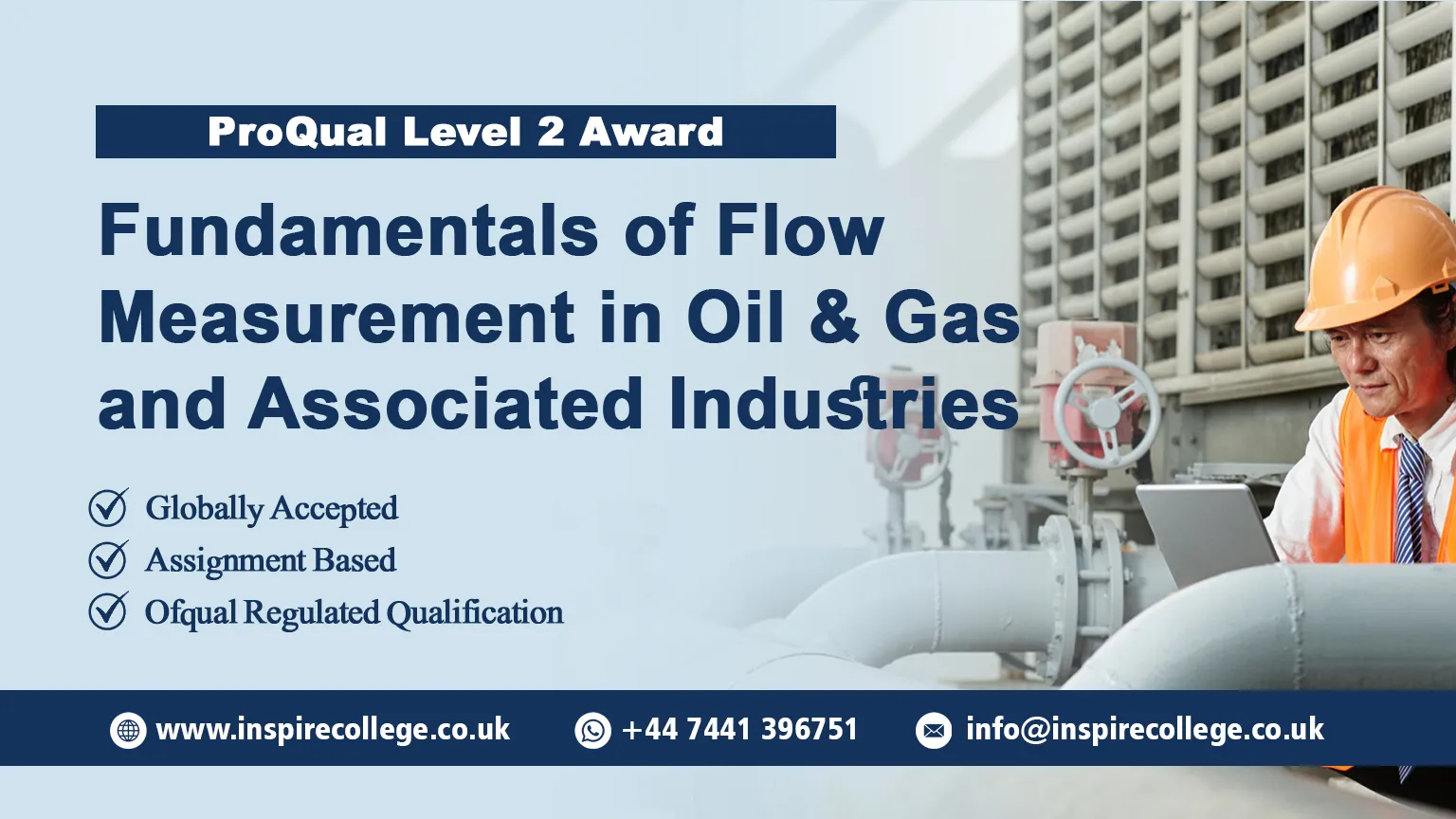 ProQual Level 2 Award in Understanding the Fundamentals of Flow Measurement in Oil & Gas and Associated Industries