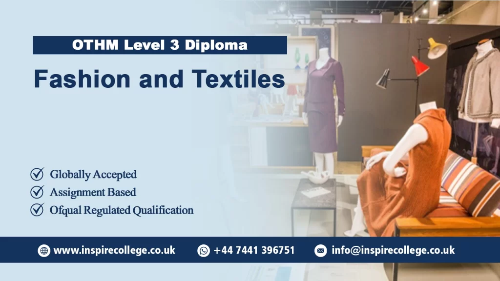 OTHM Level 3 Diploma in Fashion and Textiles