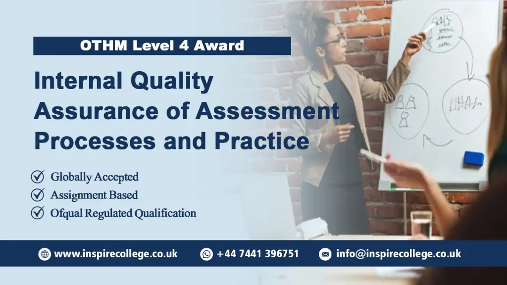 OTHM Level 4 Award in Internal Quality Assurance of Assessment Processes and Practice