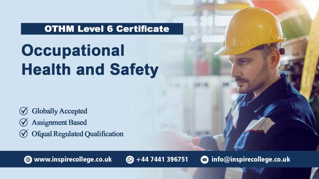 OTHM Level 6 Certificate in Occupational Health and Safety