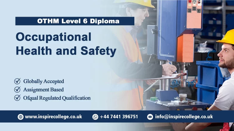 OTHM Level 6 Diploma in Occupational Health and Safety