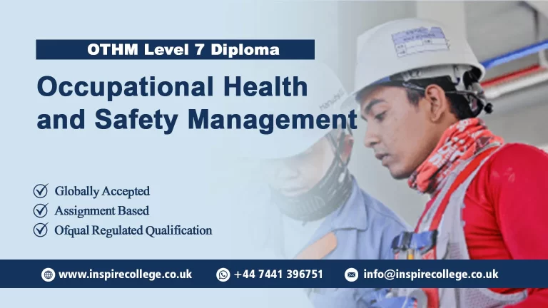 OTHM Level 7 Diploma in Occupational Health and Safety Management