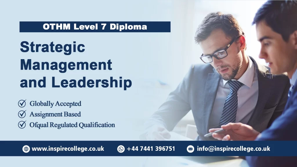 OTHM Level 7 Diploma in Strategic Management and Leadership