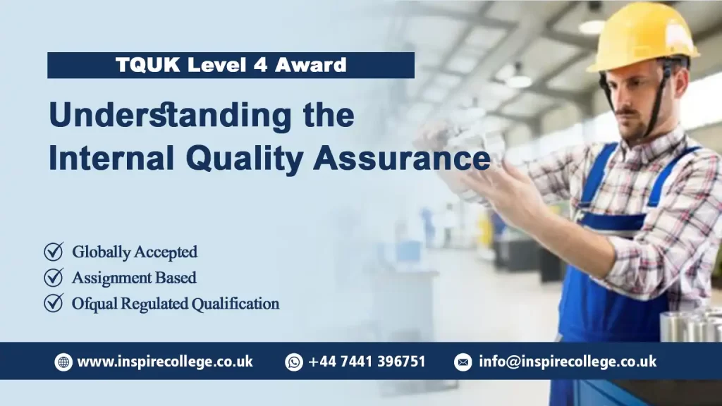 TQUK Level 4 Award in Understanding the Internal Quality Assurance of Assessment Processes and Practice (RQF)