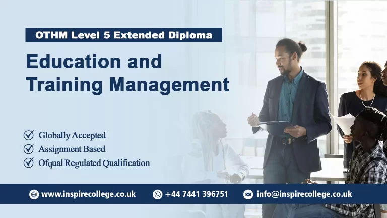 OTHM Level 5 Extended Diploma in Education and Training Management