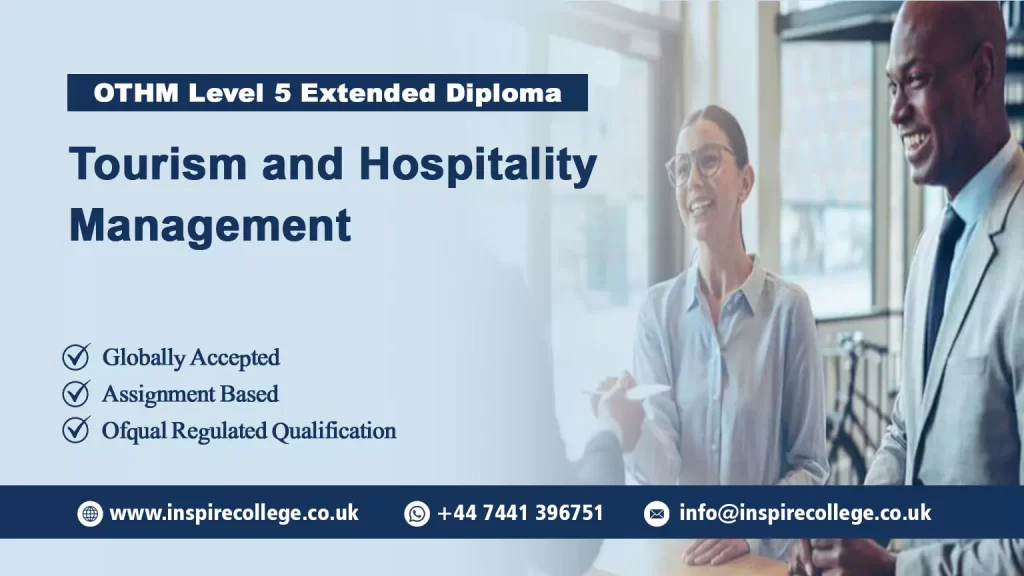 OTHM Level 5 Extended Diploma in Tourism and Hospitality Management