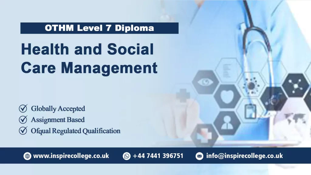 OTHM Level 7 Diploma in Health and Social Care Management