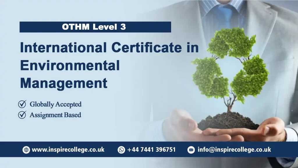 OTHM Level 3 International Certificate in Environmental Management