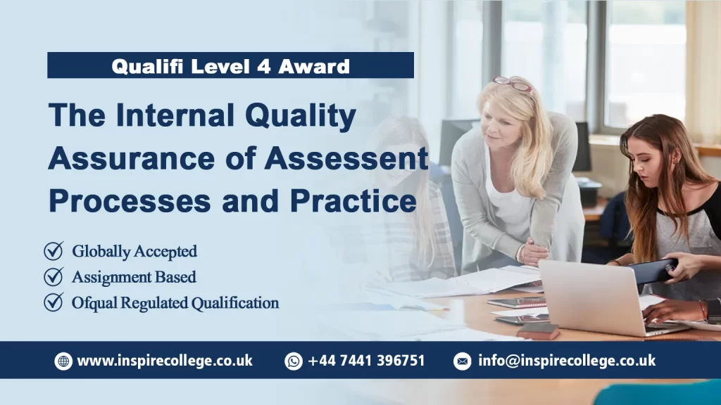 Qualifi Level 4 Award in the Internal Quality Assurance of Assessment Processes and Practice