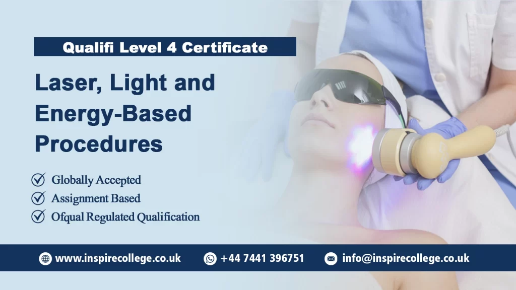 Qualifi Level 4 Certificate in Laser, Light and Energy-Based Procedures