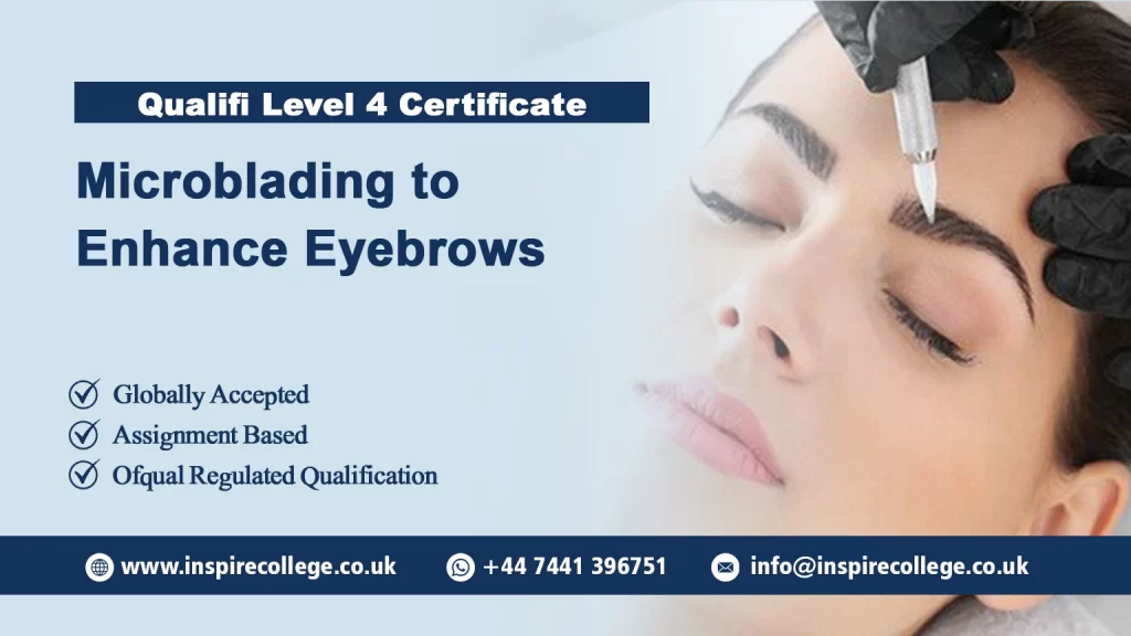 Qualifi Level 4 Certificate in Microblading to Enhance Eyebrows