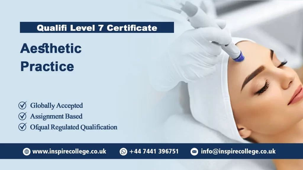 Qualifi Level 7 Certificate in Aesthetic Practice