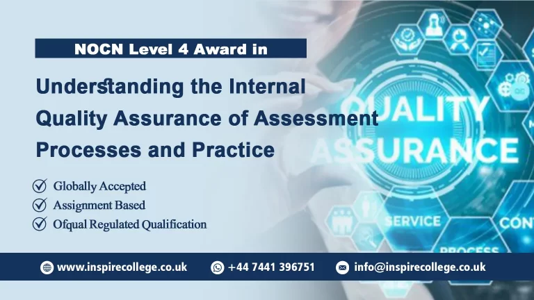 NOCN Level 4 Award in Understanding the Internal Quality Assurance of Assessment Processes and Practice