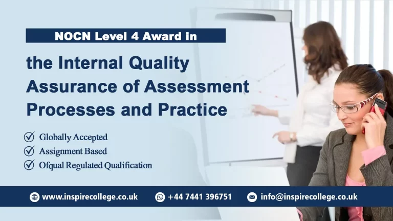 NOCN Level 4 Award in the Internal Quality Assurance of Assessment Processes and Practice