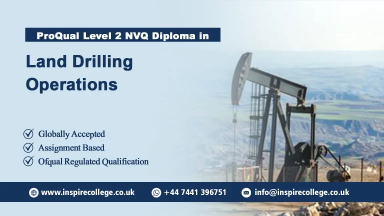 ProQual Level 2 NVQ Diploma in Land Drilling Operations