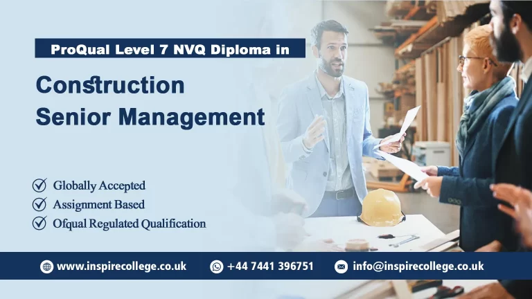 ProQual Level 7 NVQ Diploma in Construction Senior Management