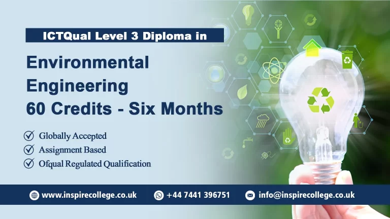 ICTQual Level 3 Diploma in Environmental Engineering 60 Credits – 6 Months