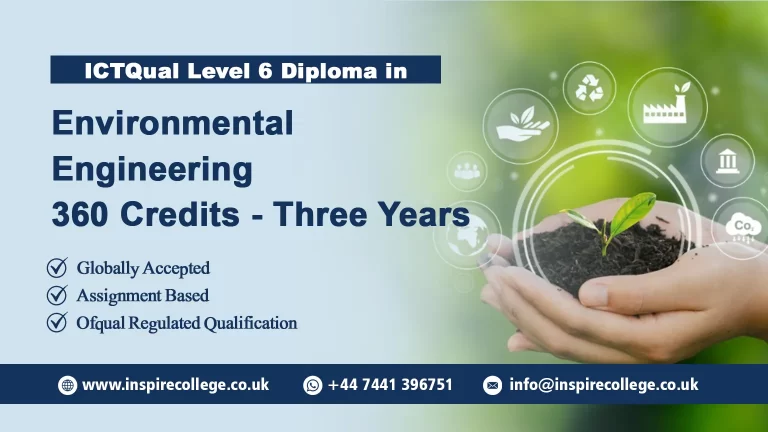 ICTQual Level 6 Diploma in Environmental Engineering 360 Credits – Three Years