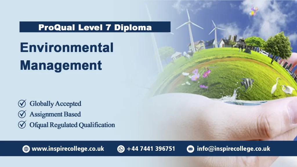 ProQual Level 7 Diploma in Environmental Management