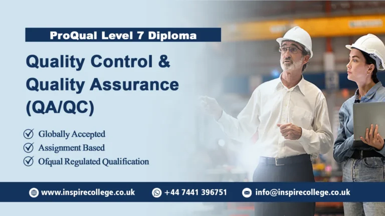 ProQual Level 7 Diploma in Quality Control and Quality Assurance (QA/QC)