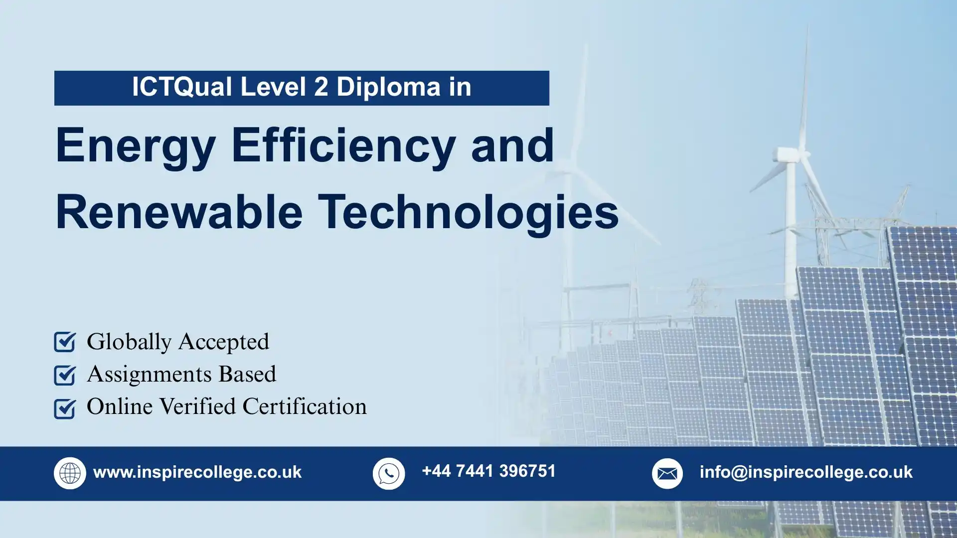 ICTQual Level 2 Diploma in Energy Efficiency and Renewable Technologies 1 ICTQual Level 2 Diploma in Energy Efficiency and Renewable Technologies