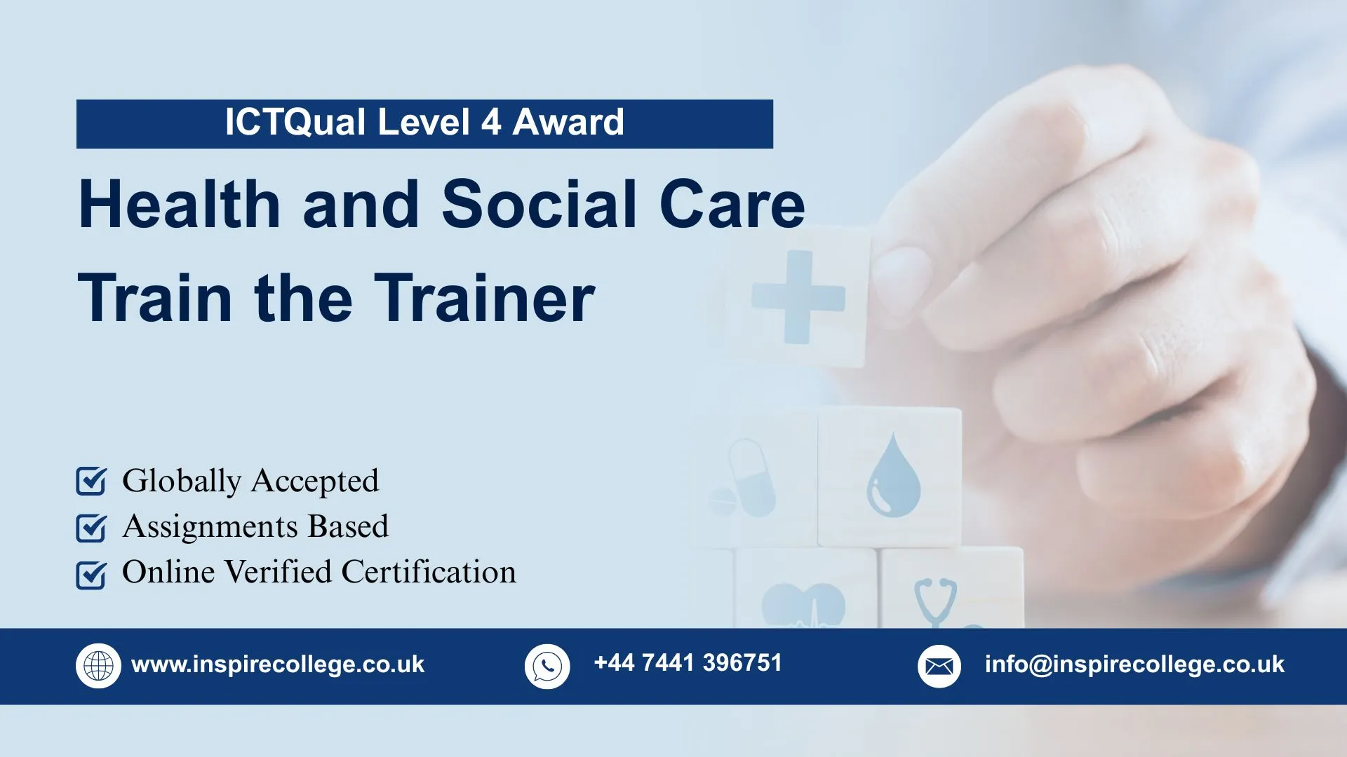 ICTQual Level 4 Award in Health and Social Care Train the Trainer 1 ICTQual Level 4 Award in Health and Social Care Train the Trainer