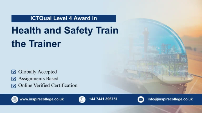 ICTQual Level 4 Award in Health and Safety Train the Trainer