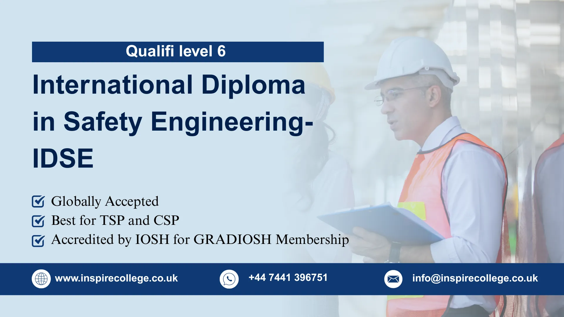 Qualifi Level 6 International Diploma in Safety Engineering- IDSE Best for TSP and CSP 1 Qualifi Level 6 International Diploma in Safety Engineering- IDSE