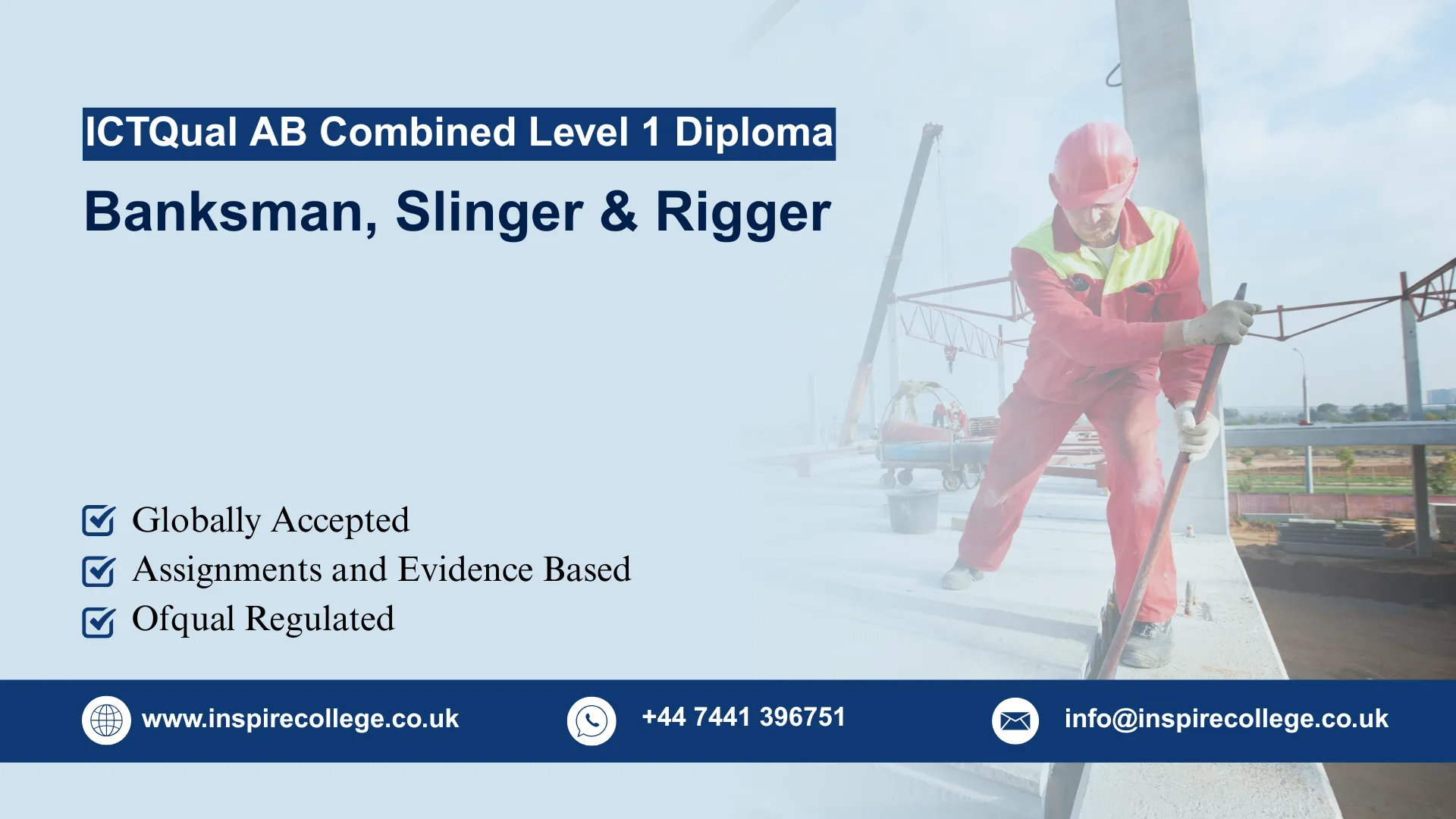 ICTQual AB Combined Level 1 Diploma in Banksman, Slinger & Rigger 1 ICTQual AB Combined Level 1 Diploma in Banksman, Slinger & Rigger