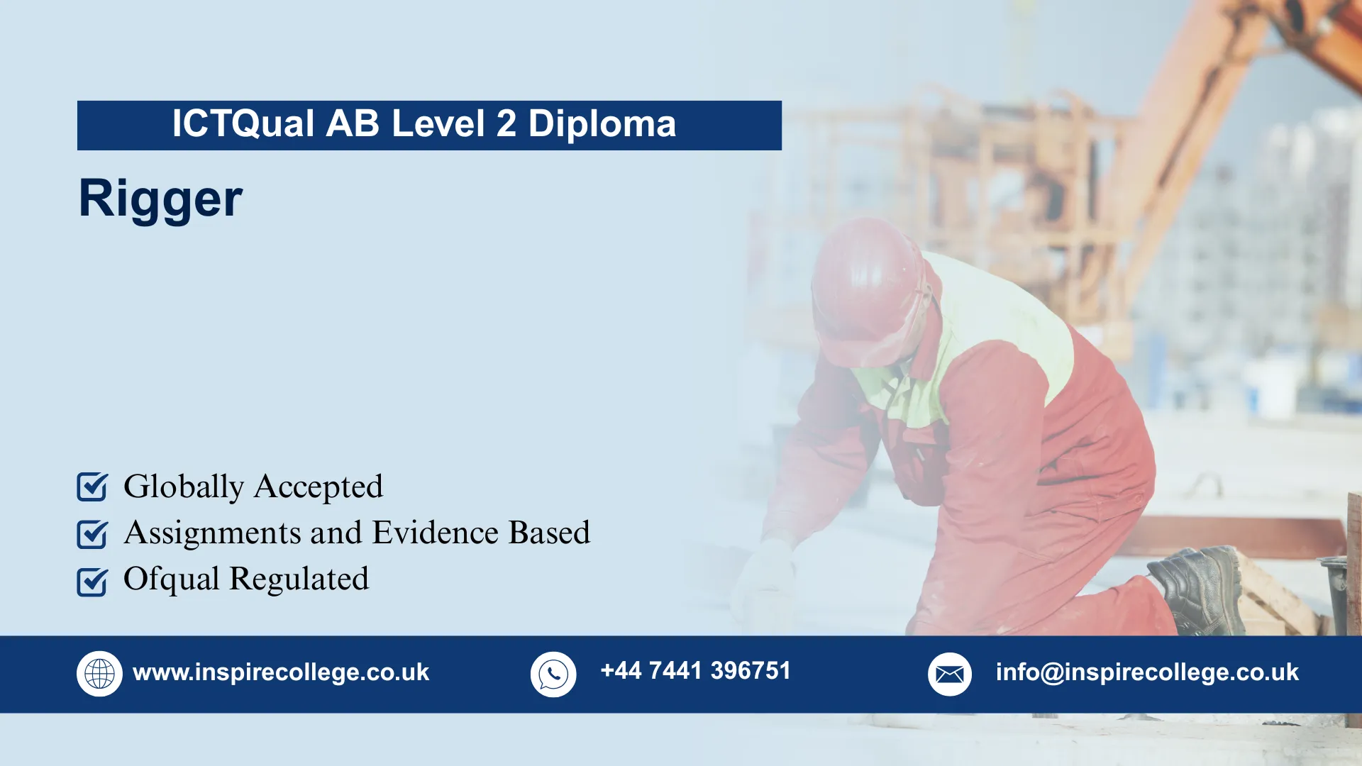 ICTQual AB Level 2 Diploma in Rigger 1 ICTQual AB Level 2 Diploma in Rigger