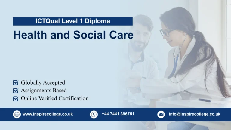 ICTQual Level 1 Diploma in Health and Social Care