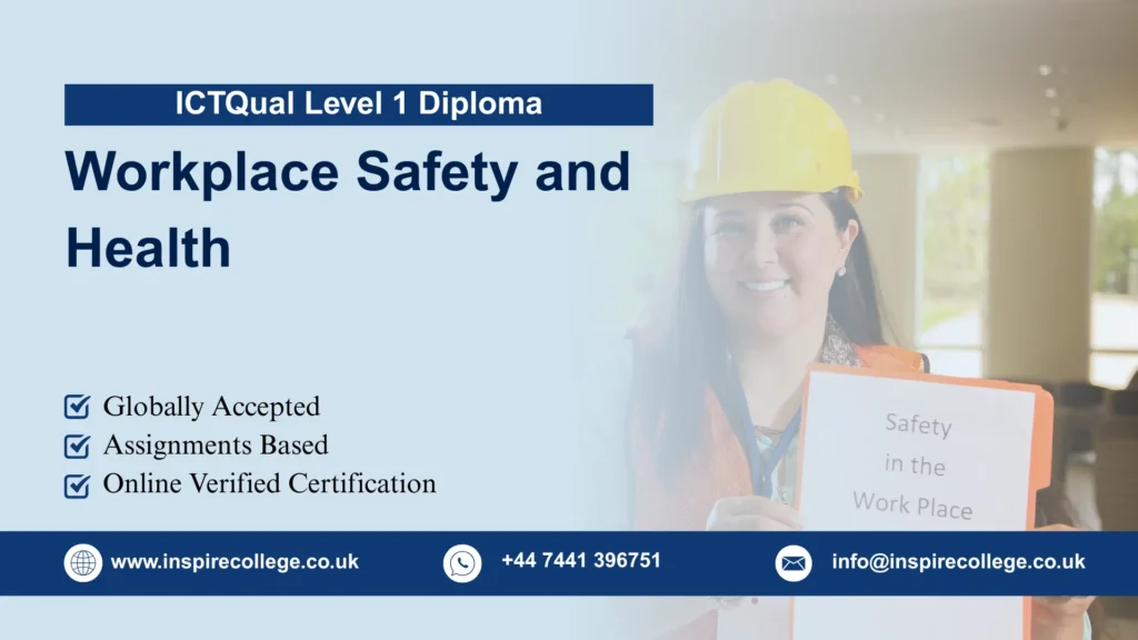 ICTQual Level 1 Diploma in Workplace Safety and Health