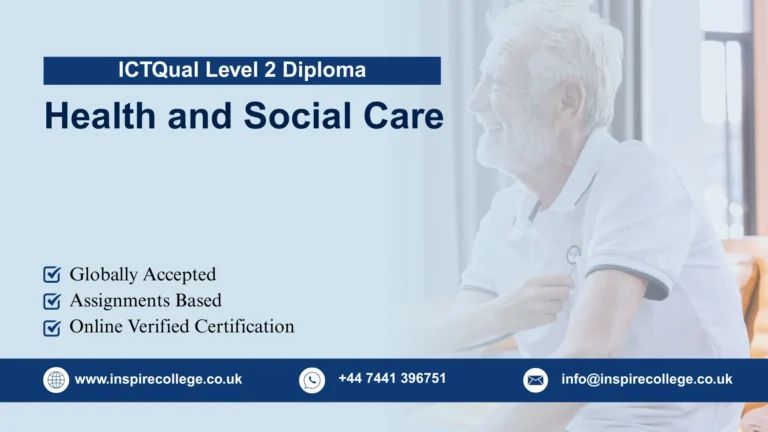 ICTQual Level 2 Diploma in Health and Social Care