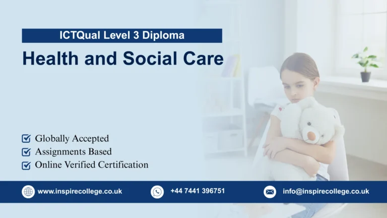 ICTQual Level 3 Diploma in Health and Social Care