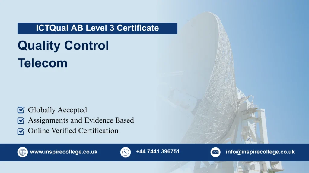 ICTQual AB Level 3 Certificate in Quality Control Telecom