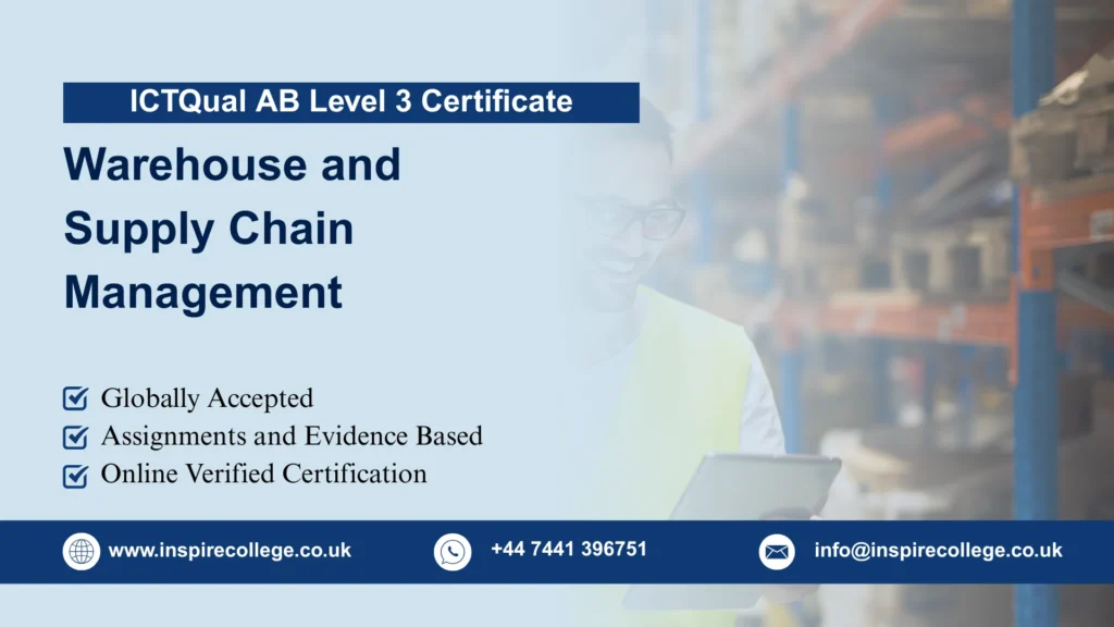 ICTQual AB Level 3 Certificate in Warehouse and Supply Chain Management