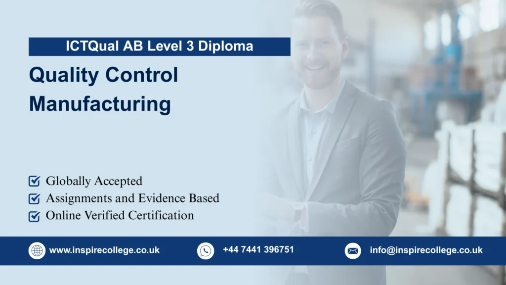 ICTQual AB Level 3 Diploma in Quality Control Manufacturing
