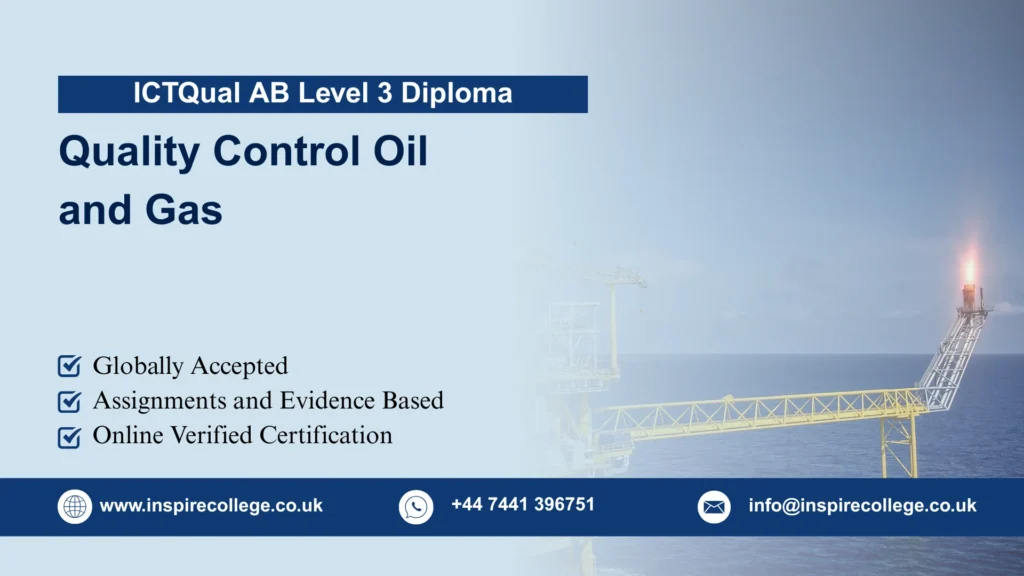 ICTQual AB Level 3 Diploma in Quality Control Oil and Gas