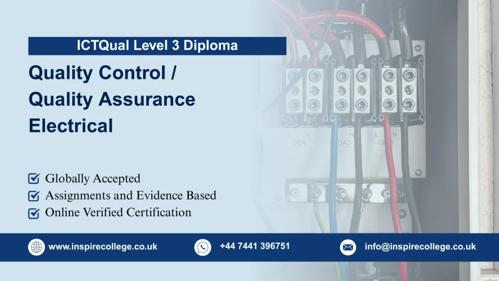 ICTQual Level 3 Diploma in Quality Control / Quality Assurance Electrical