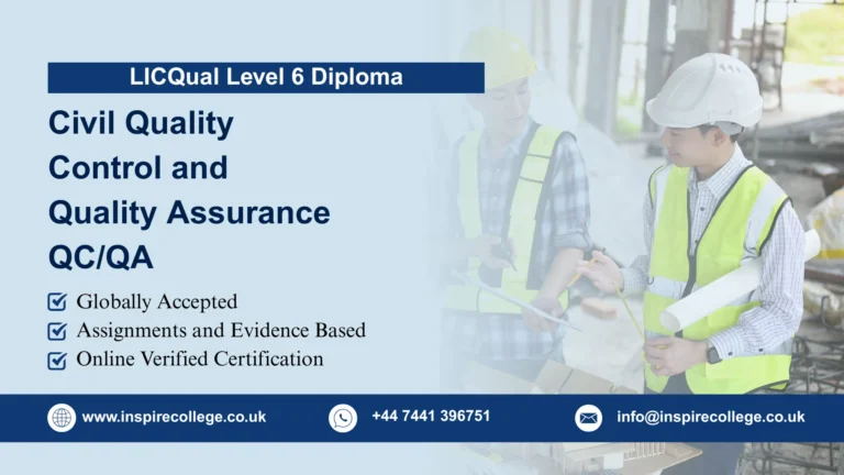 LICQual level 6 Diploma in Civil Quality Control and Quality Assurance QC/QA