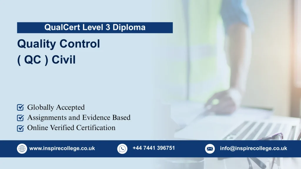 QualCert Level 3 Diploma in Quality Control ( QC ) Civil