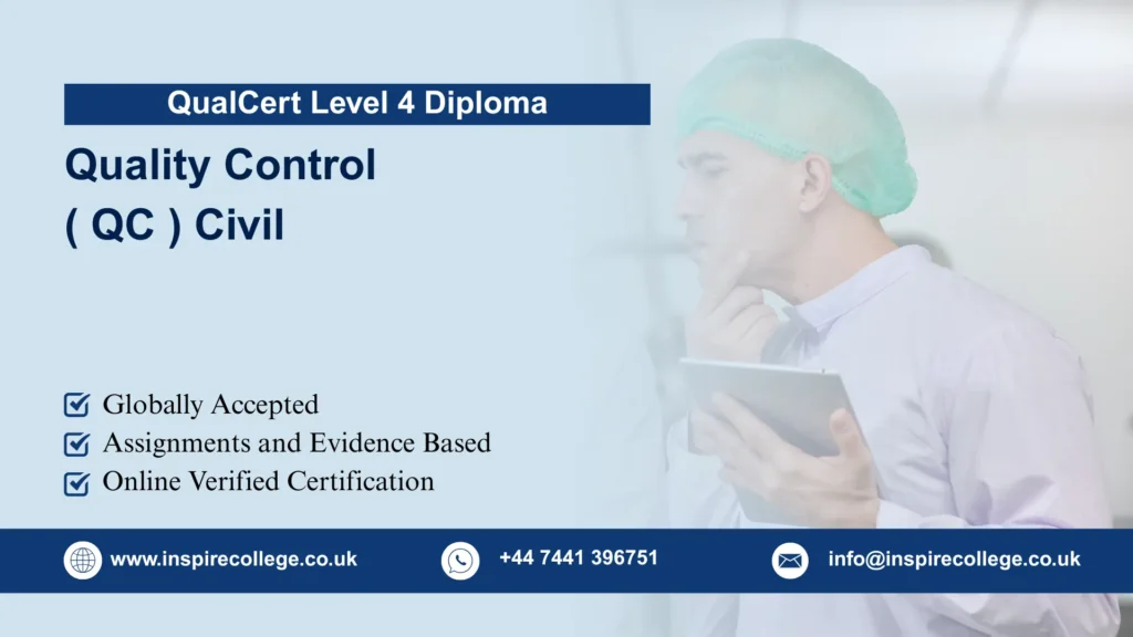 QualCert Level 4 Diploma in Quality Control ( QC ) Civil