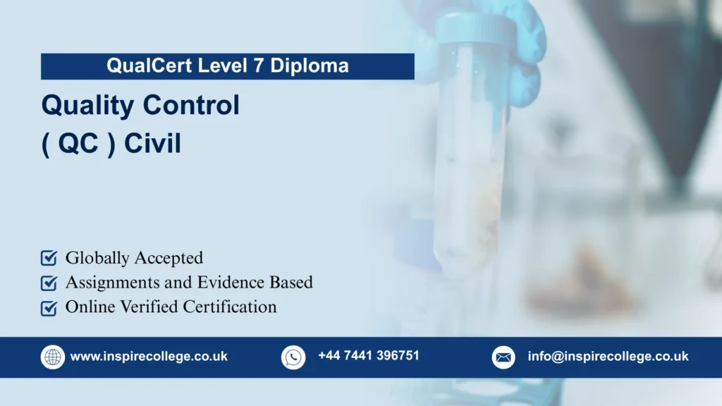 QualCert Level 7 Diploma in Quality Control (QC) Civil