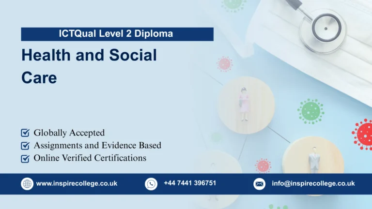 ICTQual Level 2 Diploma in Health and Social Care